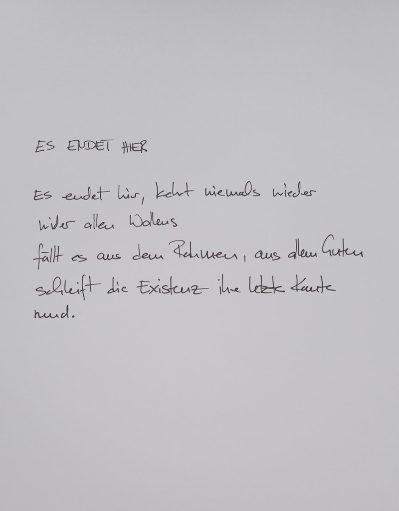 Es endet hier.
Die Worte zum Gemälde.